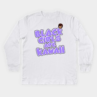 Black Girls are Kawaii Kids Long Sleeve T-Shirt